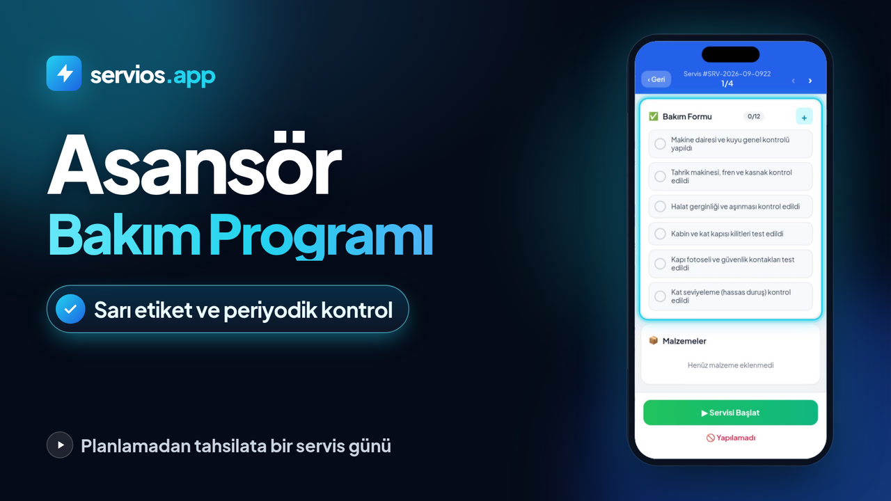 Asansör Bakım Programı ve Periyodik Kontrol Takibi
