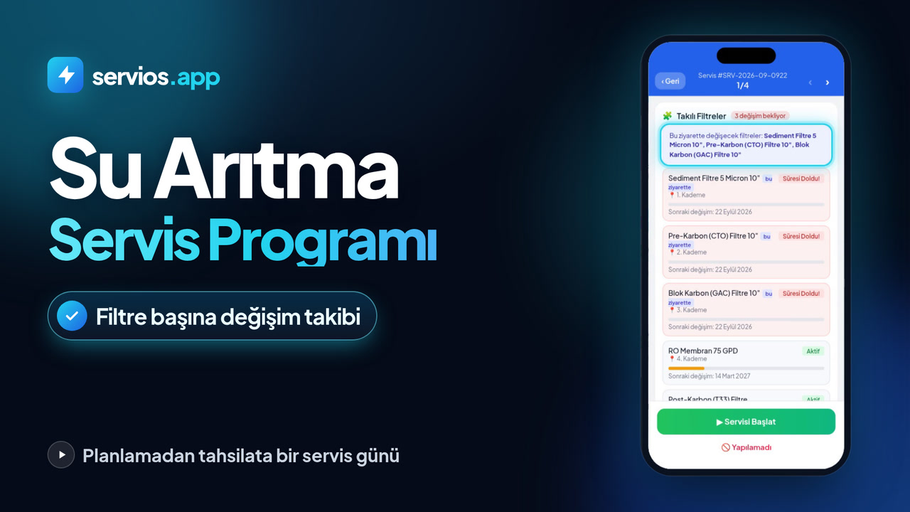Su Arıtma Servis Programı ve Filtre Takibi